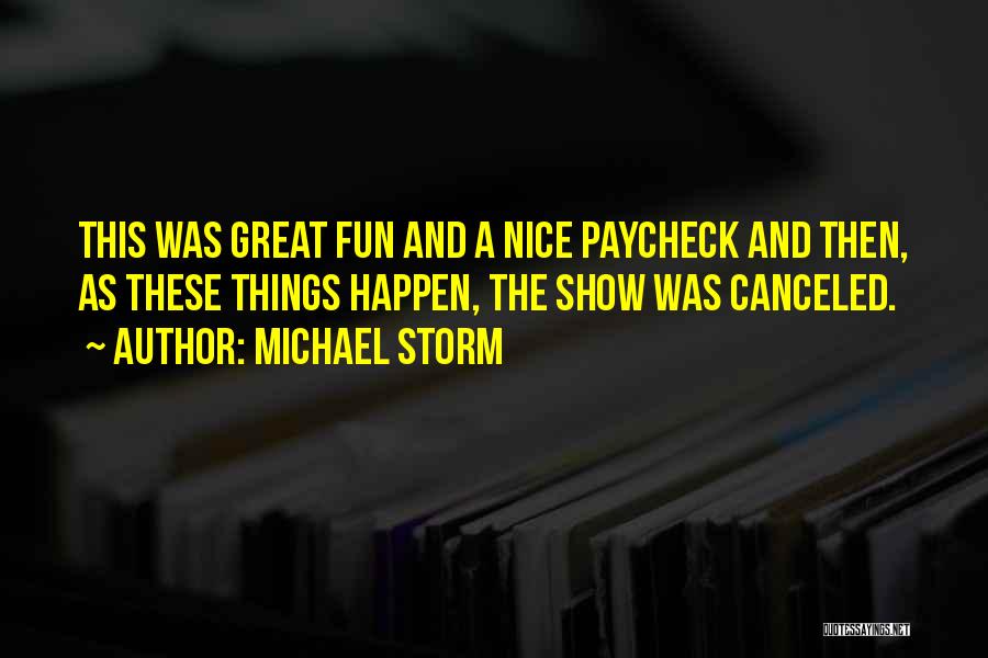 Paycheck Quotes By Michael Storm