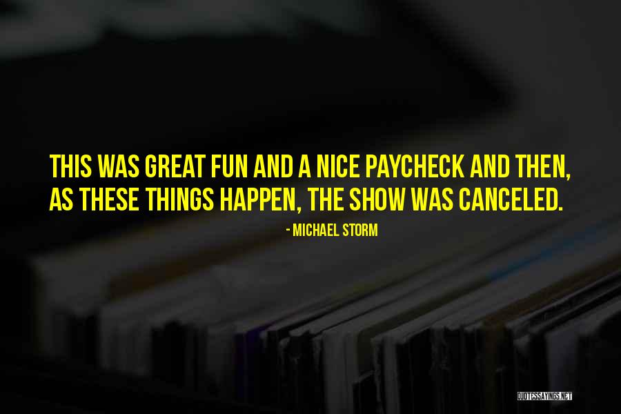 Paycheck Quotes By Michael Storm