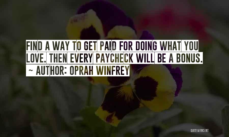 Paycheck Quotes By Oprah Winfrey