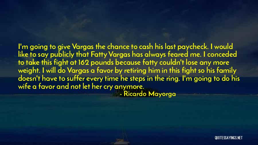 Paycheck Quotes By Ricardo Mayorga