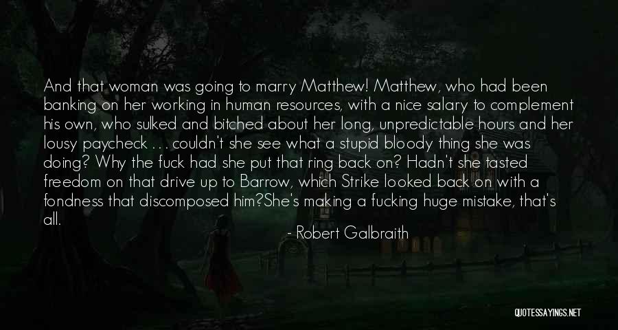 Paycheck Quotes By Robert Galbraith