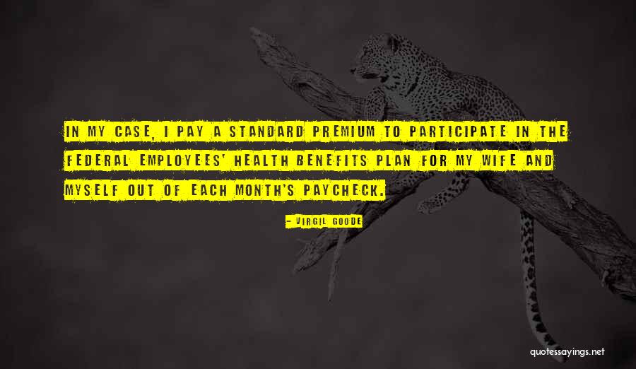 Paycheck Quotes By Virgil Goode Paycheck Quotes By Virgil Goode