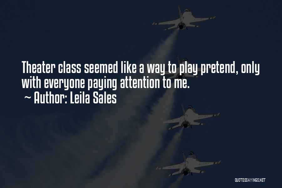 Paying Attention In Class Quotes By Leila Sales