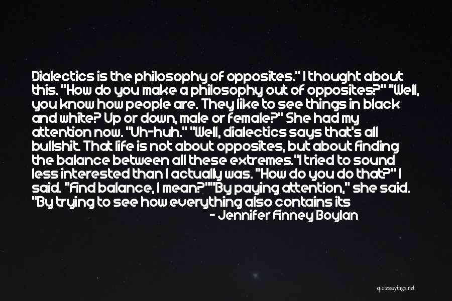 Paying Attention To Her Quotes By Jennifer Finney Boylan