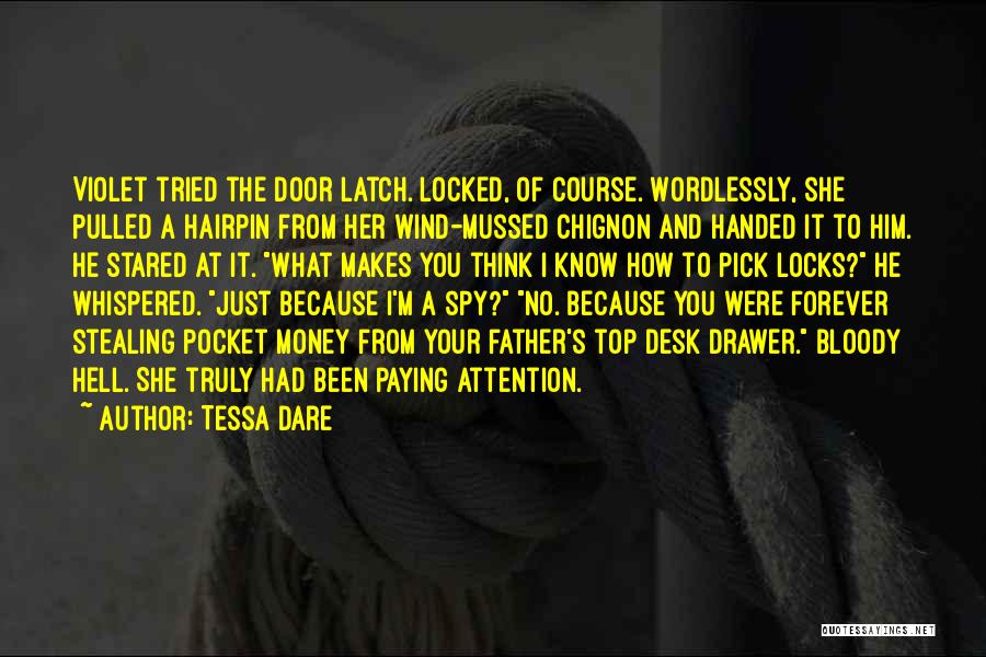 Paying Attention To Her Quotes By Tessa Dare