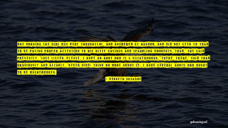 Paying Attention To Your Girl Quotes By Kenneth Grahame Paying Attention To Your Girl Quotes By Kenneth Grahame