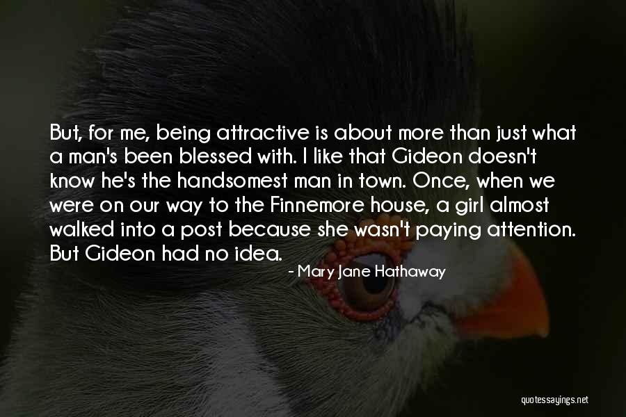 Paying Attention To Your Girl Quotes By Mary Jane Hathaway Paying Attention To Your Girl Quotes By Mary Jane Hathaway