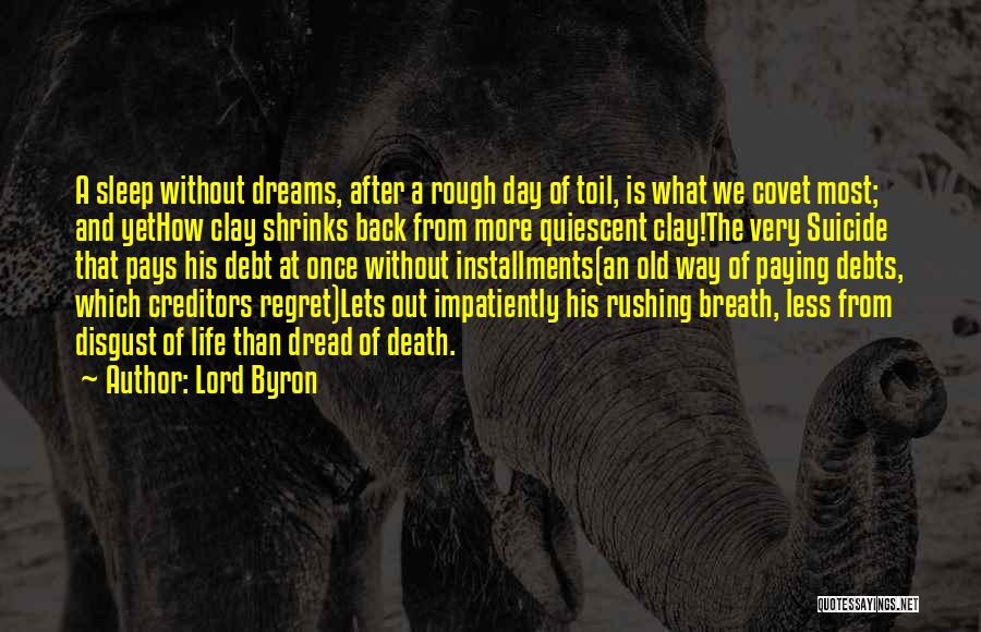 Paying Back A Debt Quotes By Lord Byron