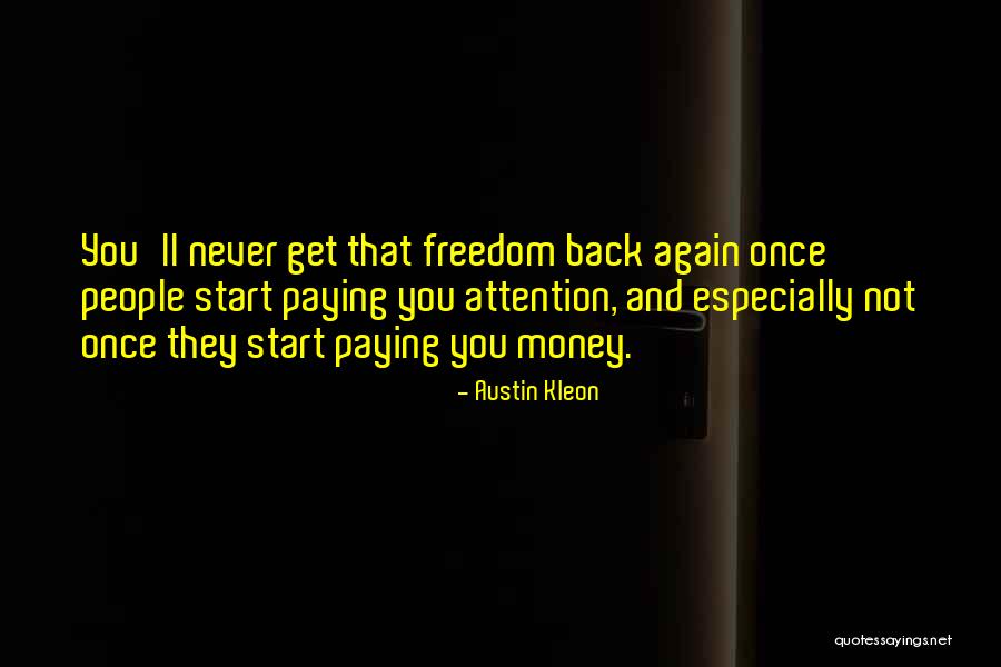 Paying Back Money Quotes By Austin Kleon