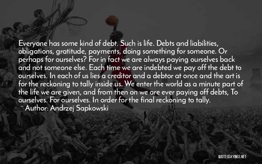 Paying Debt Quotes By Andrzej Sapkowski