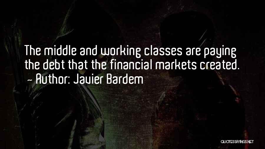 Paying Debt Quotes By Javier Bardem