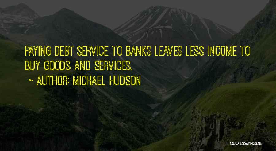 Paying Debt Quotes By Michael Hudson