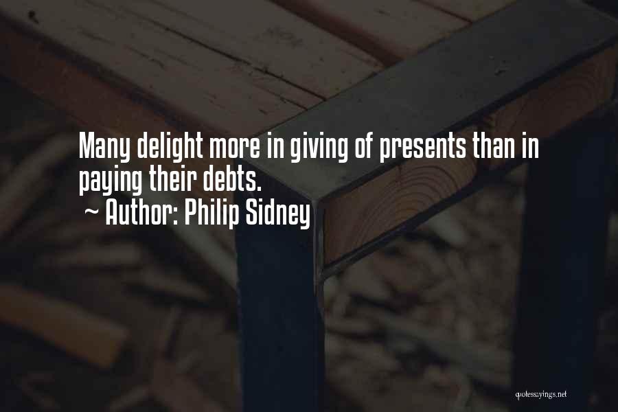 Paying Debt Quotes By Philip Sidney