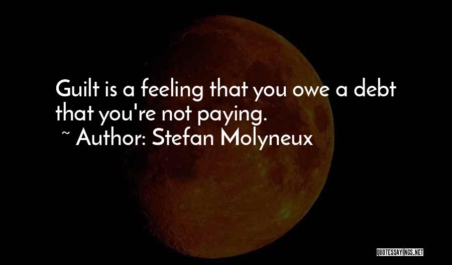 Paying Debt Quotes By Stefan Molyneux