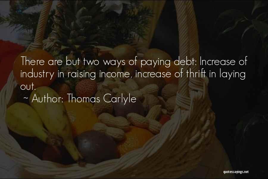 Paying Debt Quotes By Thomas Carlyle