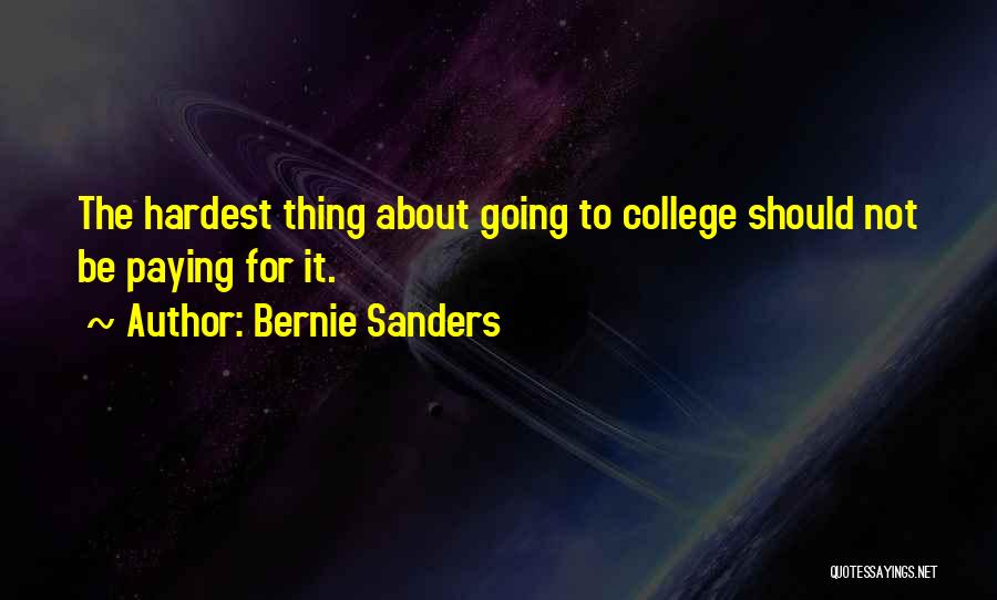 Paying For College Quotes By Bernie Sanders
