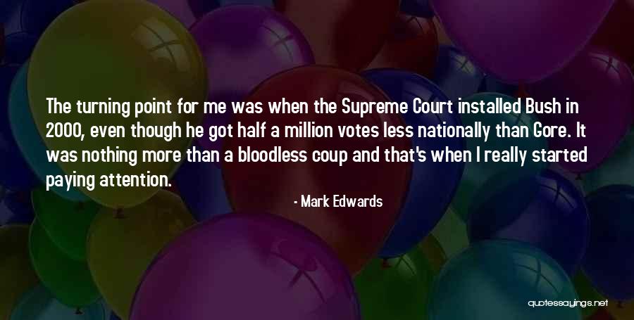 Paying For Votes Quotes By Mark Edwards Paying For Votes Quotes By Mark Edwards