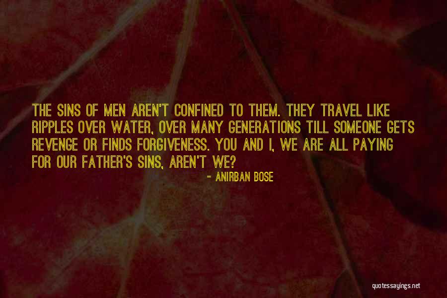 Paying For Your Sins Quotes By Anirban Bose