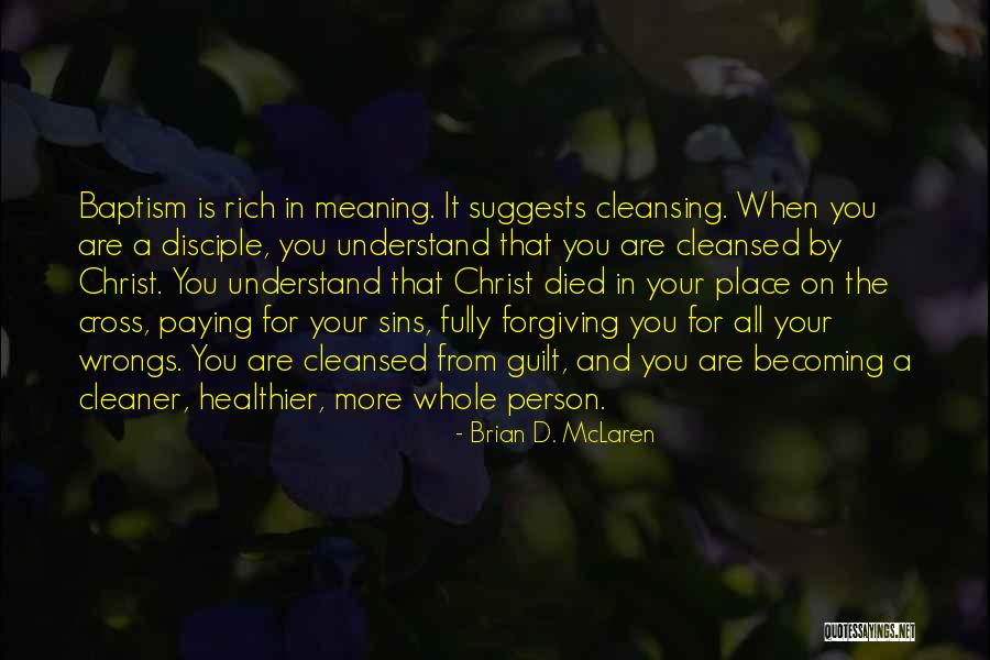 Paying For Your Sins Quotes By Brian D. McLaren