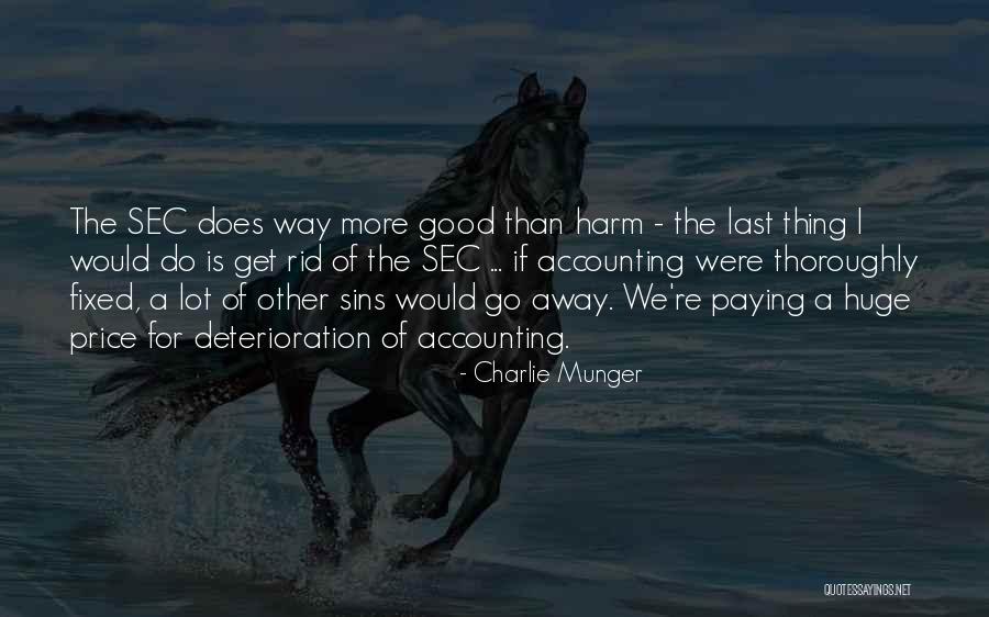 Paying For Your Sins Quotes By Charlie Munger