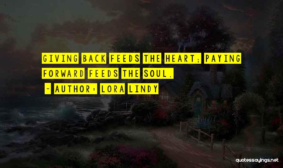 Paying Forward Quotes By Lora Lindy