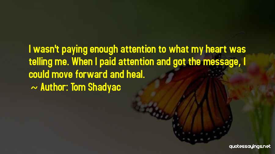 Paying Forward Quotes By Tom Shadyac