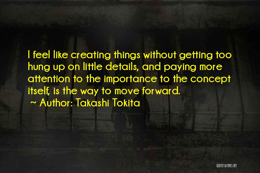 Paying It Forward Quotes By Takashi Tokita