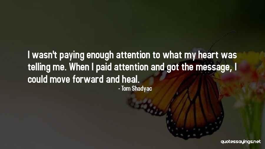 Paying It Forward Quotes By Tom Shadyac