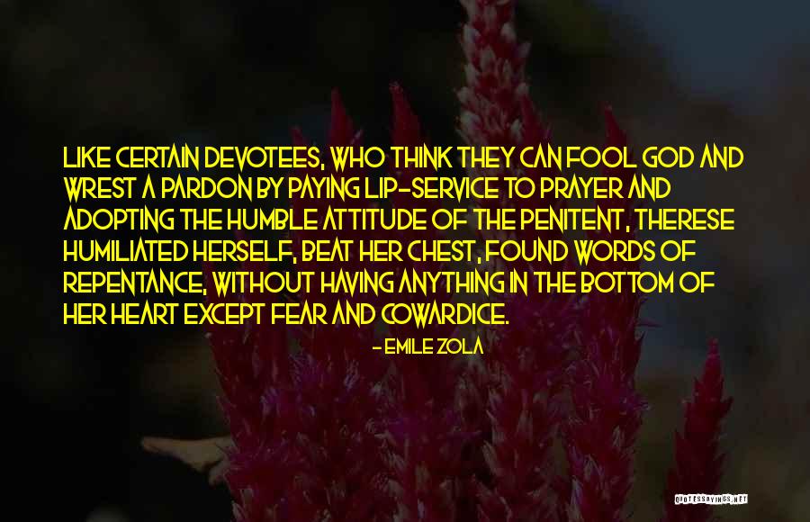 Paying Lip Service Quotes By Emile Zola Paying Lip Service Quotes By Emile Zola