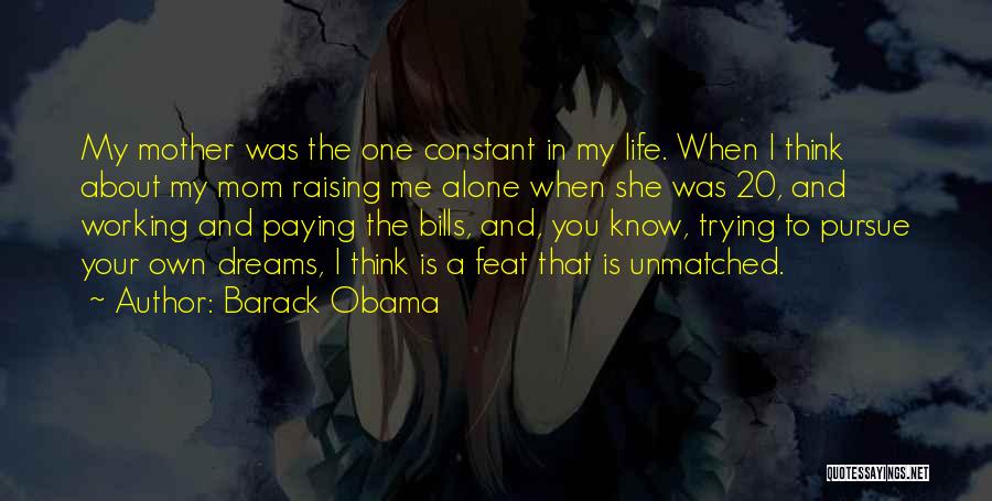 Paying My Bills Quotes By Barack Obama