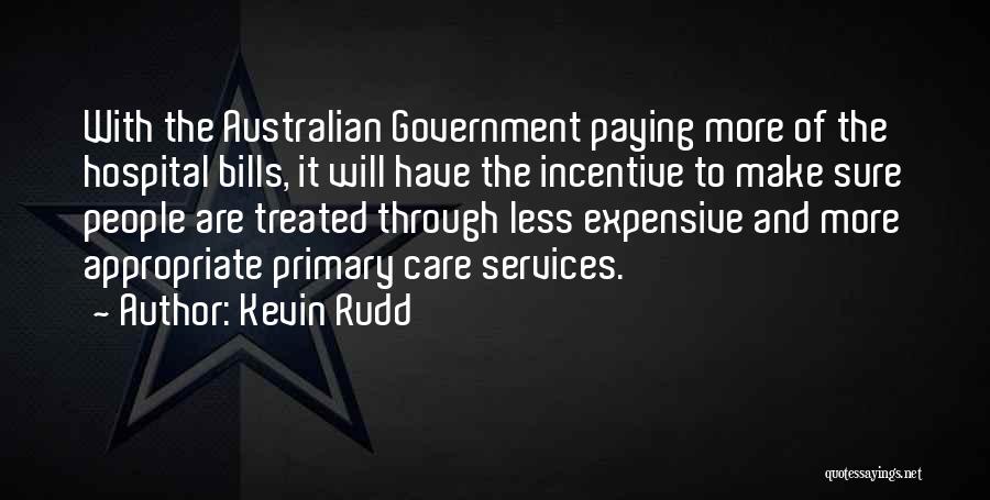 Paying My Bills Quotes By Kevin Rudd