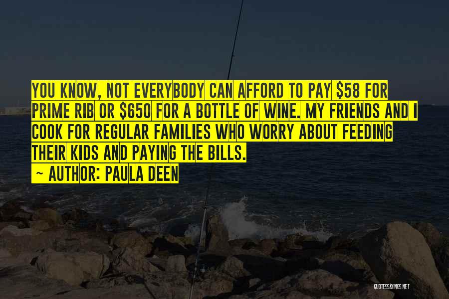 Paying My Bills Quotes By Paula Deen