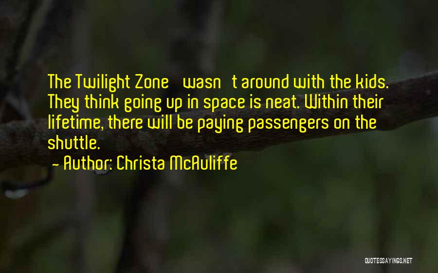 Paying Quotes By Christa McAuliffe