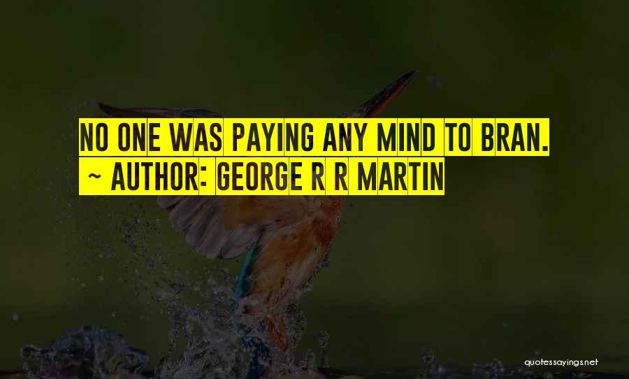 Paying Quotes By George R R Martin