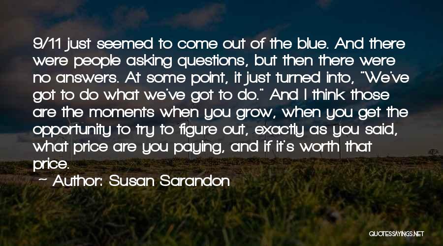 Paying Quotes By Susan Sarandon