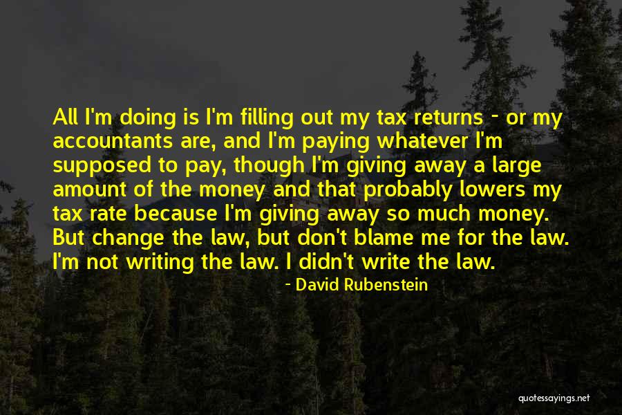 Paying Tax Quotes By David Rubenstein Paying Tax Quotes By David Rubenstein