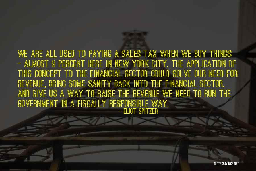 Paying Tax Quotes By Eliot Spitzer Paying Tax Quotes By Eliot Spitzer