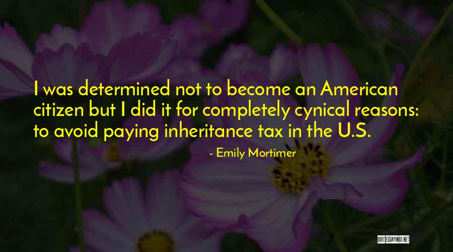 Paying Tax Quotes By Emily Mortimer Paying Tax Quotes By Emily Mortimer