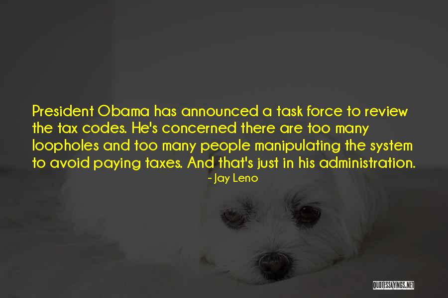 Paying Tax Quotes By Jay Leno Paying Tax Quotes By Jay Leno