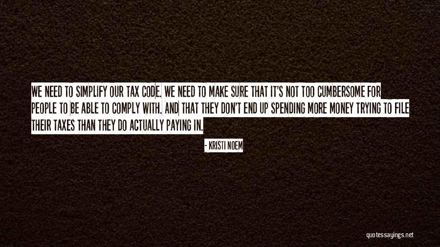 Paying Tax Quotes By Kristi Noem Paying Tax Quotes By Kristi Noem