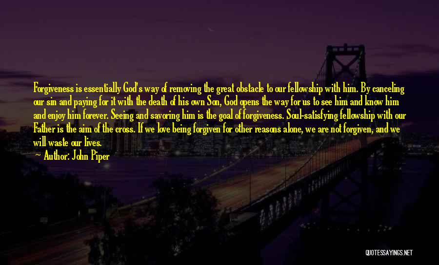 Paying The Piper Quotes By John Piper