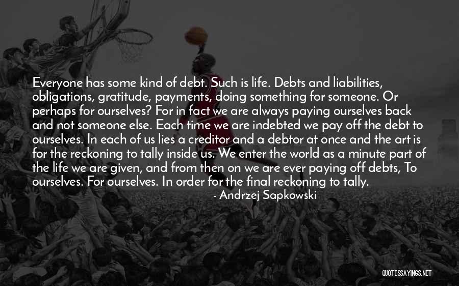 Paying Your Debts Quotes By Andrzej Sapkowski Paying Your Debts Quotes By Andrzej Sapkowski