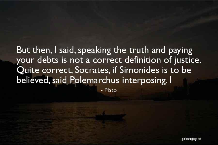 Paying Your Debts Quotes By Plato Paying Your Debts Quotes By Plato