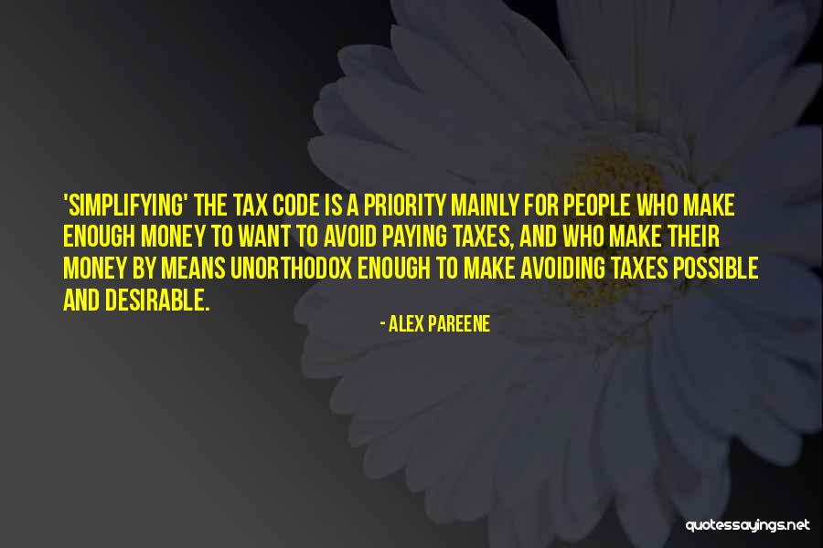 Paying Your Taxes Quotes By Alex Pareene