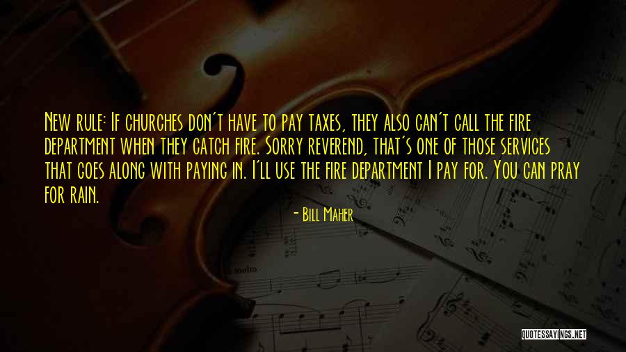 Paying Your Taxes Quotes By Bill Maher