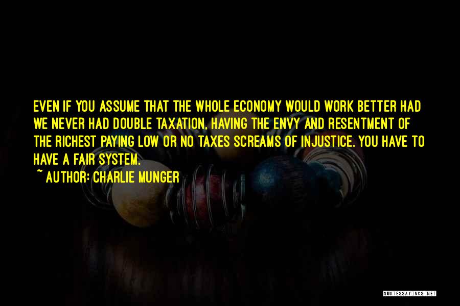 Paying Your Taxes Quotes By Charlie Munger