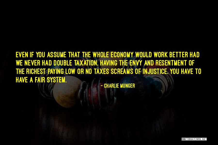 Paying Your Taxes Quotes By Charlie Munger Paying Your Taxes Quotes By Charlie Munger