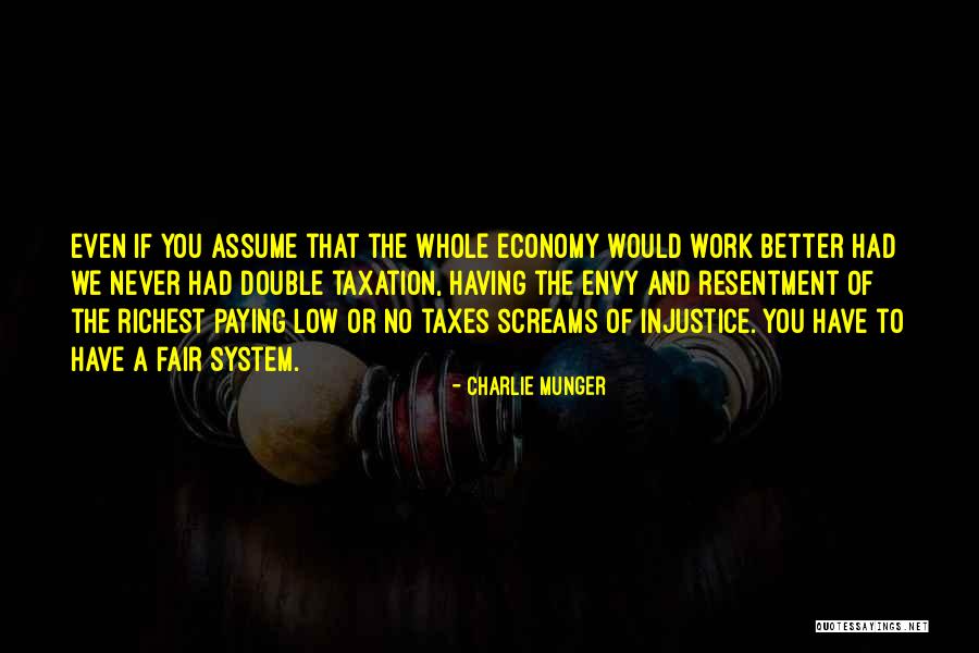 Paying Your Taxes Quotes By Charlie Munger