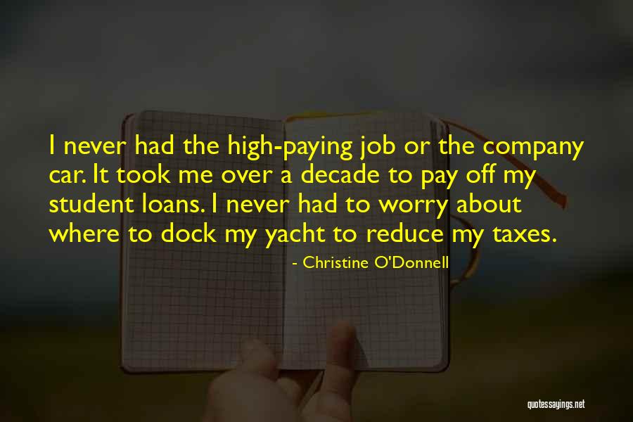 Paying Your Taxes Quotes By Christine O'Donnell