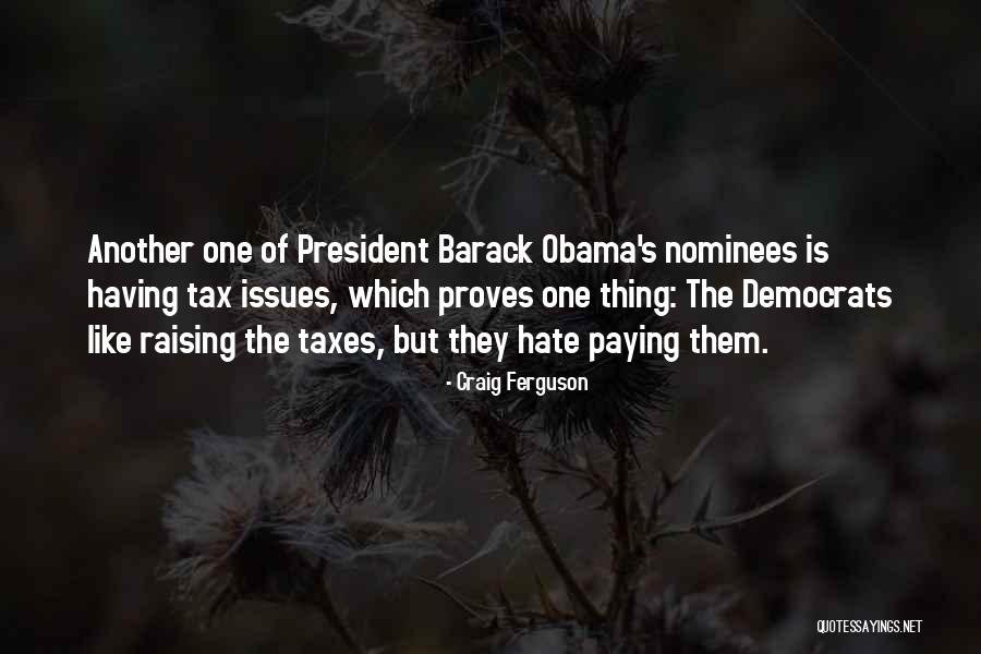 Paying Your Taxes Quotes By Craig Ferguson